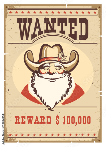 Wanted poster Santa Claus in cowboy hat on old paper card