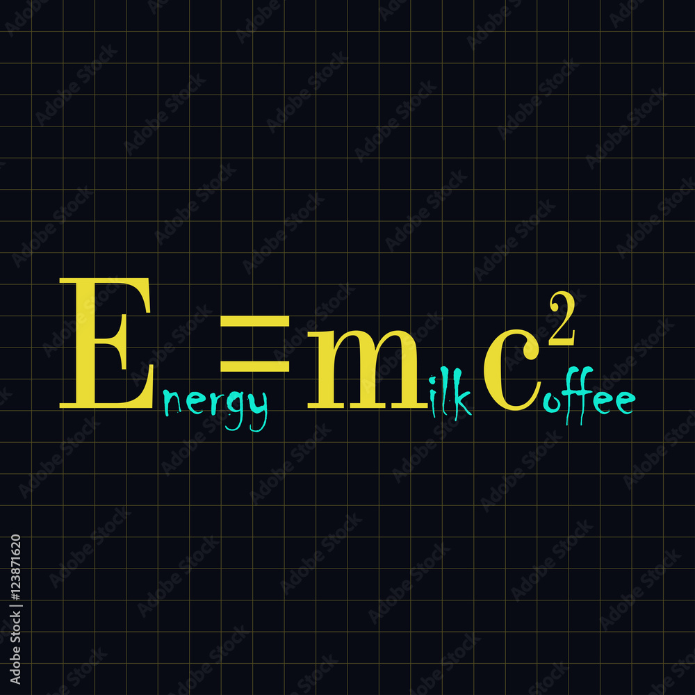 Energy is milk with coffee - funny inscription template Energy is milk with coffee - funny inscription template