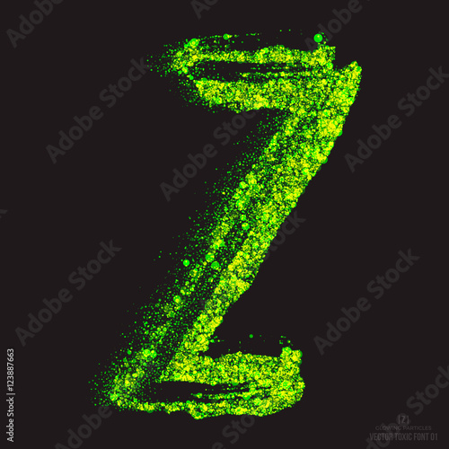 Vector grunge toxic font 001. Letter Z. Abstract acid scatter glowing bright green color particles background. Radioactive waste. Zombie apocalypse. Grungy shape. Hand made design element