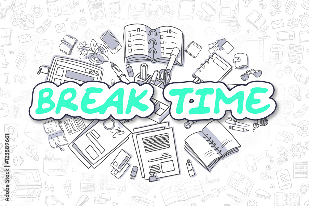 Break Time - Doodle Green Inscription. Business Concept.