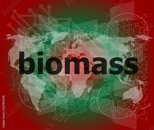 biomass word on digital touch screen background