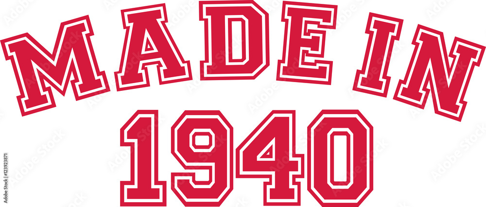Made in 1940 Made in 1940