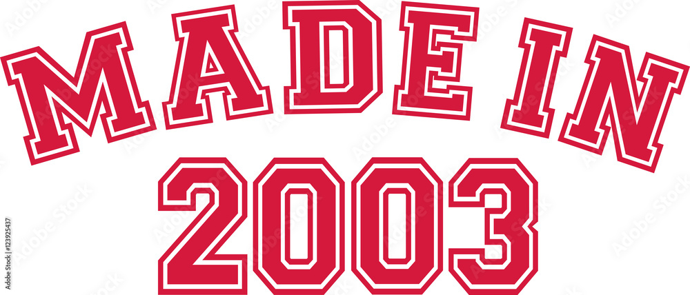 Made in 2003 Made in 2003