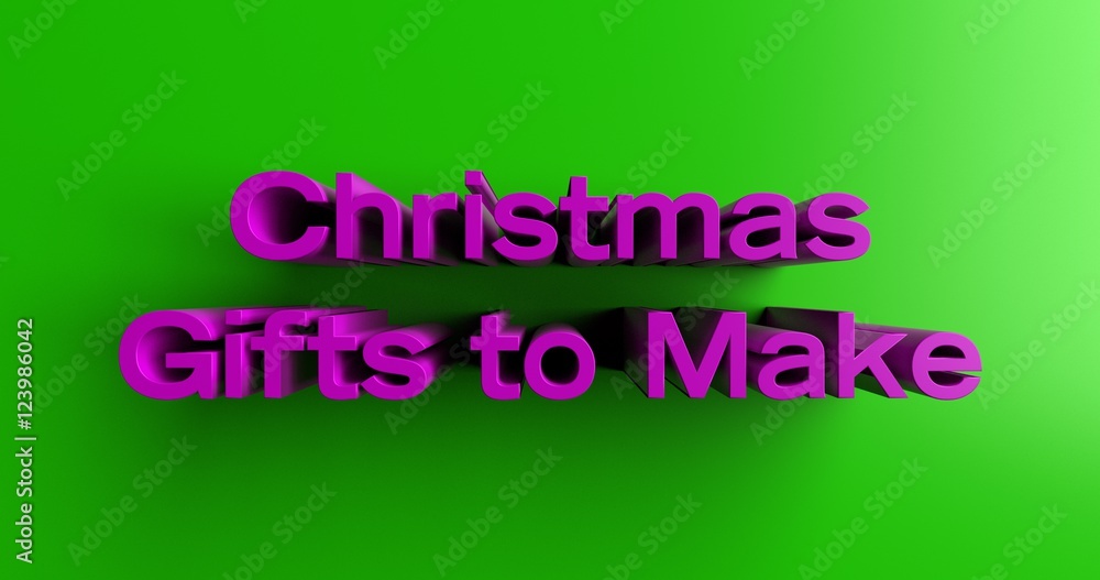 Fototapeta premium Christmas Gifts to Make - 3D rendered colorful headline illustration. Can be used for an online banner ad or a print postcard.