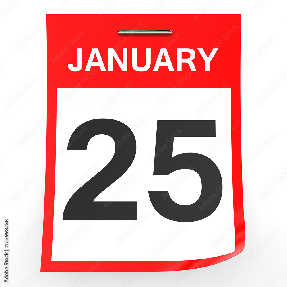January 25. Calendar on white background. January 25. Calendar on white background.