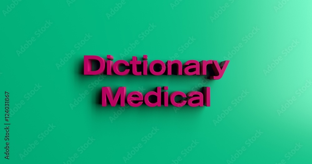 Fototapeta premium Dictionary Medical Terms - 3D rendered colorful headline illustration. Can be used for an online banner ad or a print postcard.