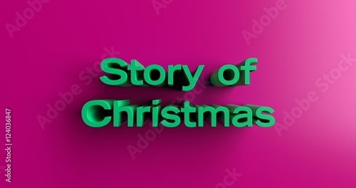 Story of Christmas - 3D rendered colorful headline illustration. Can be used for an online banner ad or a print postcard.