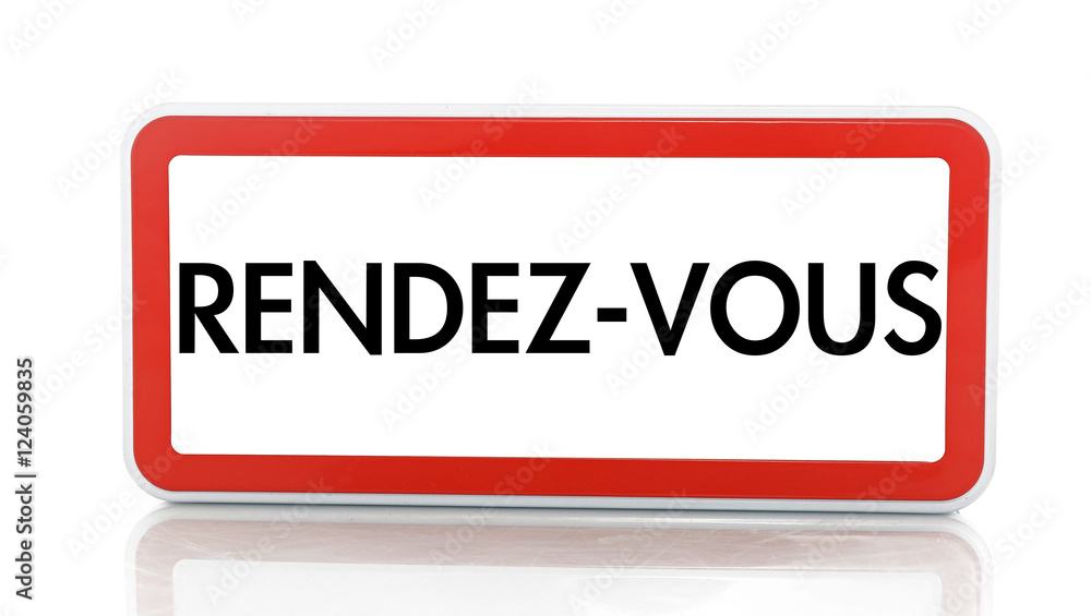 Panneau RENDEZ-VOUS Panneau RENDEZ-VOUS