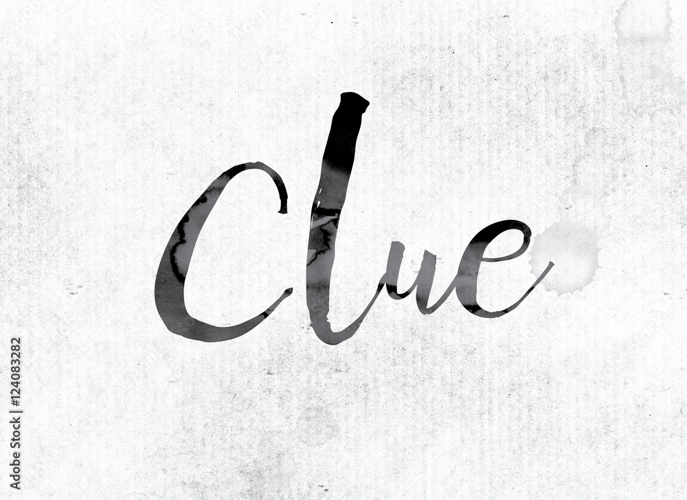 Clue Concept Painted in Ink Stock Illustration Adobe Stock