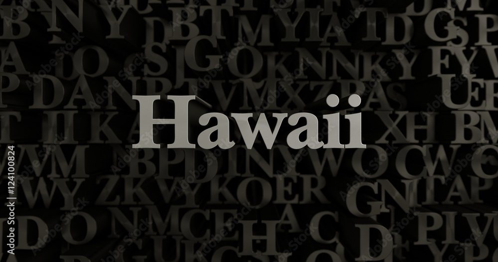 Hawaii - 3D rendered metallic typeset headline illustration.  Can be used for an online banner ad or a print postcard.