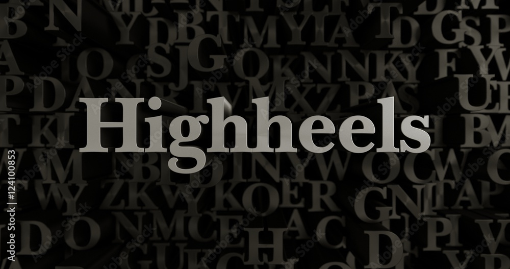 Highheels - 3D rendered metallic typeset headline illustration.  Can be used for an online banner ad or a print postcard.