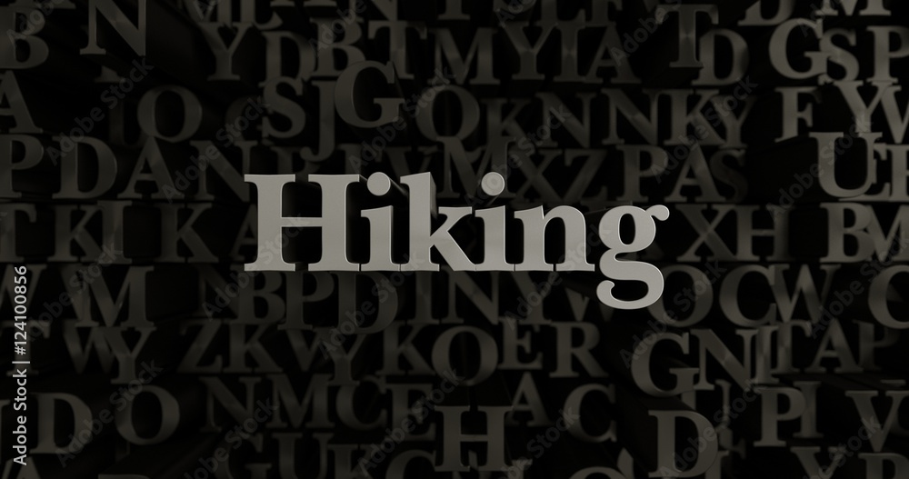 Hiking - 3D rendered metallic typeset headline illustration.  Can be used for an online banner ad or a print postcard.