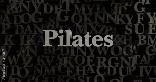 Pilates - 3D rendered metallic typeset headline illustration. Can be used for an online banner ad or a print postcard.