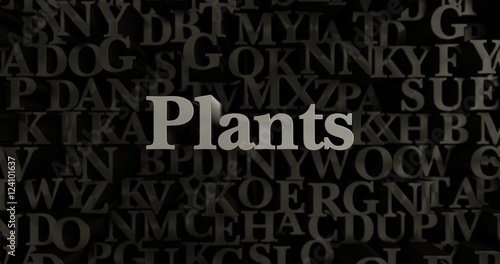 Plants - 3D rendered metallic typeset headline illustration. Can be used for an online banner ad or a print postcard.