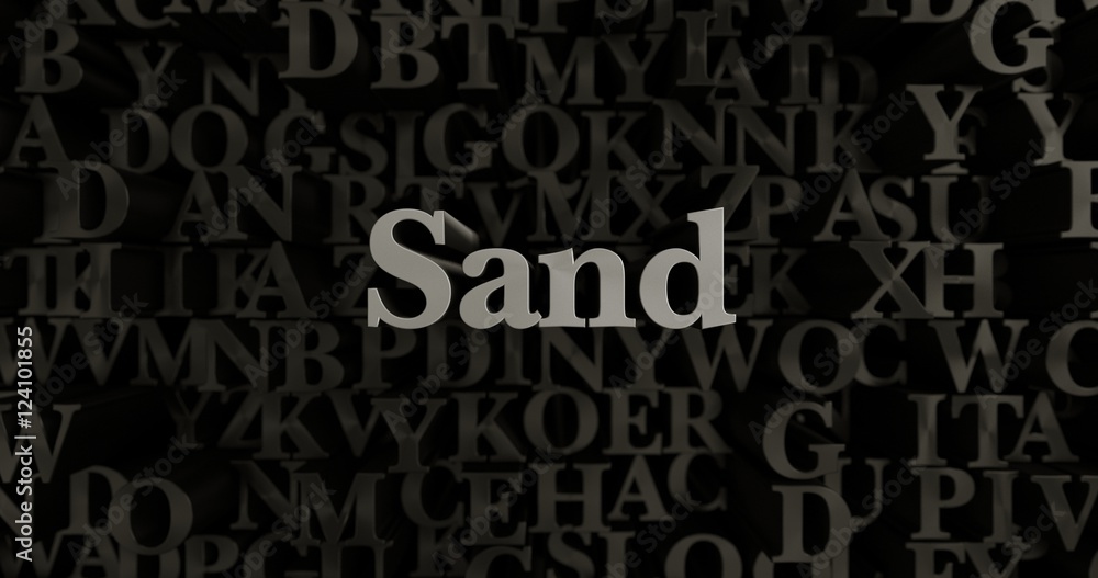 Sand - 3D rendered metallic typeset headline illustration.  Can be used for an online banner ad or a print postcard.