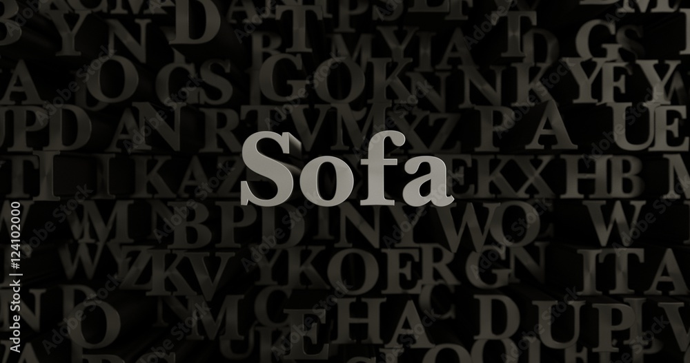 Sofa - 3D rendered metallic typeset headline illustration.  Can be used for an online banner ad or a print postcard.