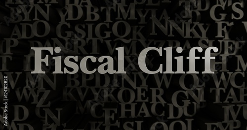 Fiscal Cliff - 3D rendered metallic typeset headline illustration. Can be used for an online banner ad or a print postcard.