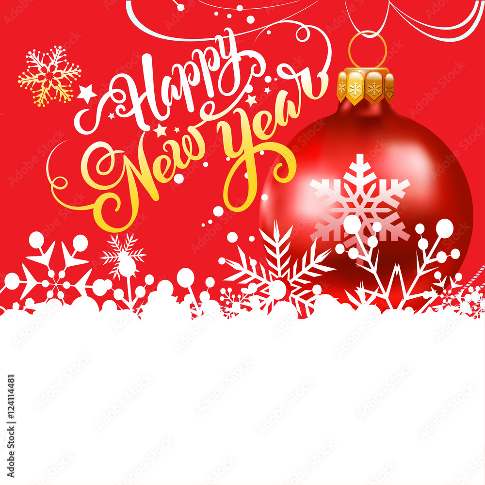 Christmas background with red ball. Happy New Year calligraphic text for Your design