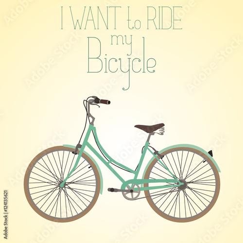 Retro Illustration Bicycle i want to ride
