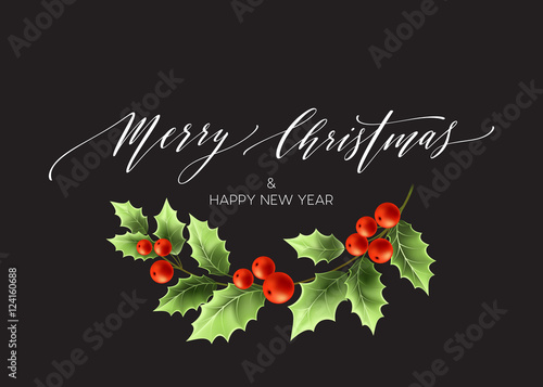 Merry Christmas lettering card with holly. Vector illustration