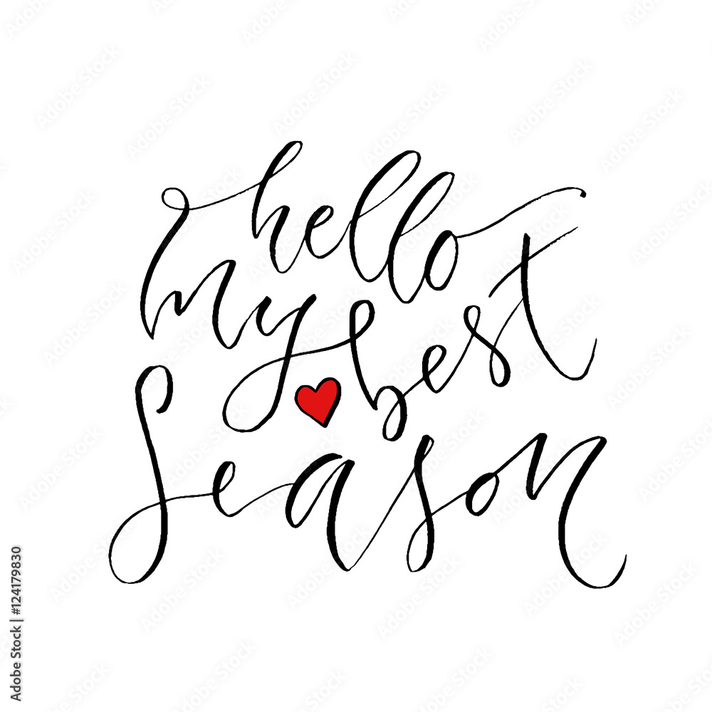 Hello my best season. Modern calligraphy design. Hand drawn lettering