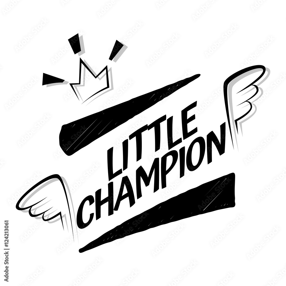 Little Champion slogan, fabric typography for kids and babies clothes.  Vector Stock Vector | Adobe Stock