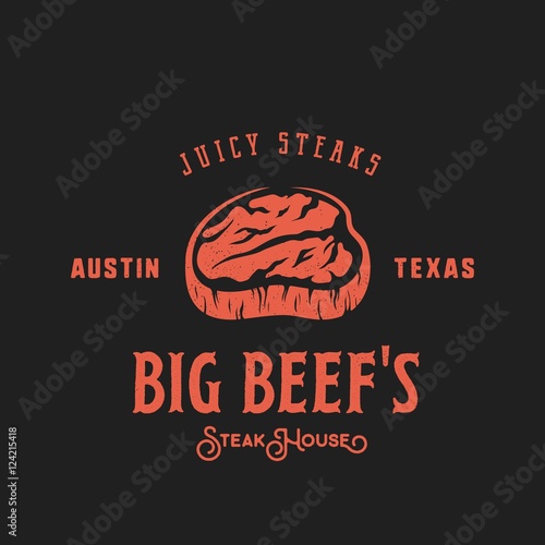 Big Beef Steak House Retro Vector Label, Emblem or Logo Template. Vintage Typography and Shabby Texture.