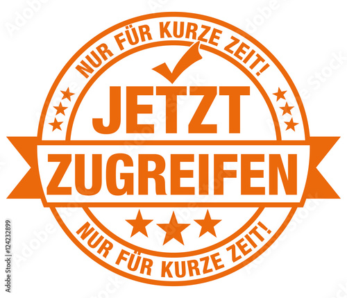 Jetzt zugreifen - Nur für kurze Zeit!