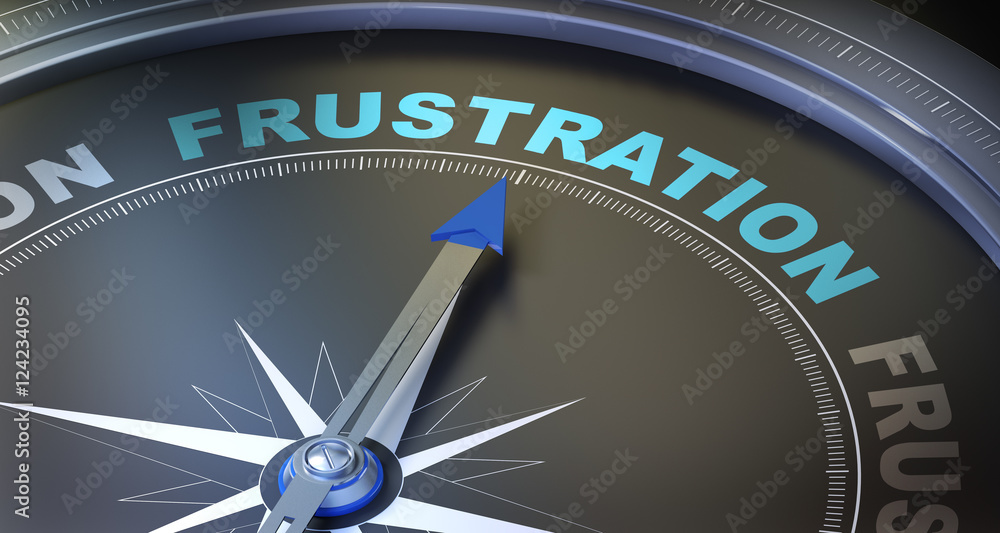 Frustration Frustration