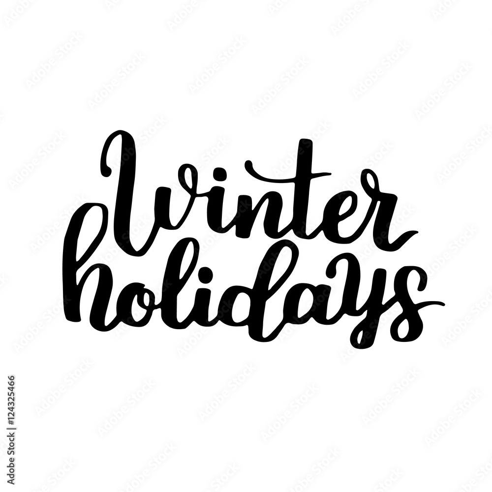 Vector hand written phrase about winter. Lettering on white isolated background. Black ink quote for your overlay and card design. Vector hand written phrase about winter. Lettering on white isolated background. Black ink quote for your overlay and card design.