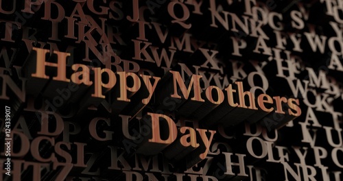 Happy Mothers Day - Wooden 3D rendered letters/message. Can be used for an online banner ad or a print postcard.
