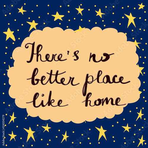 Vector cute postcard with a famous wisdom about home. Illustration for different blogs and thematic sources, children book and magazine decoration, element for educational articles.