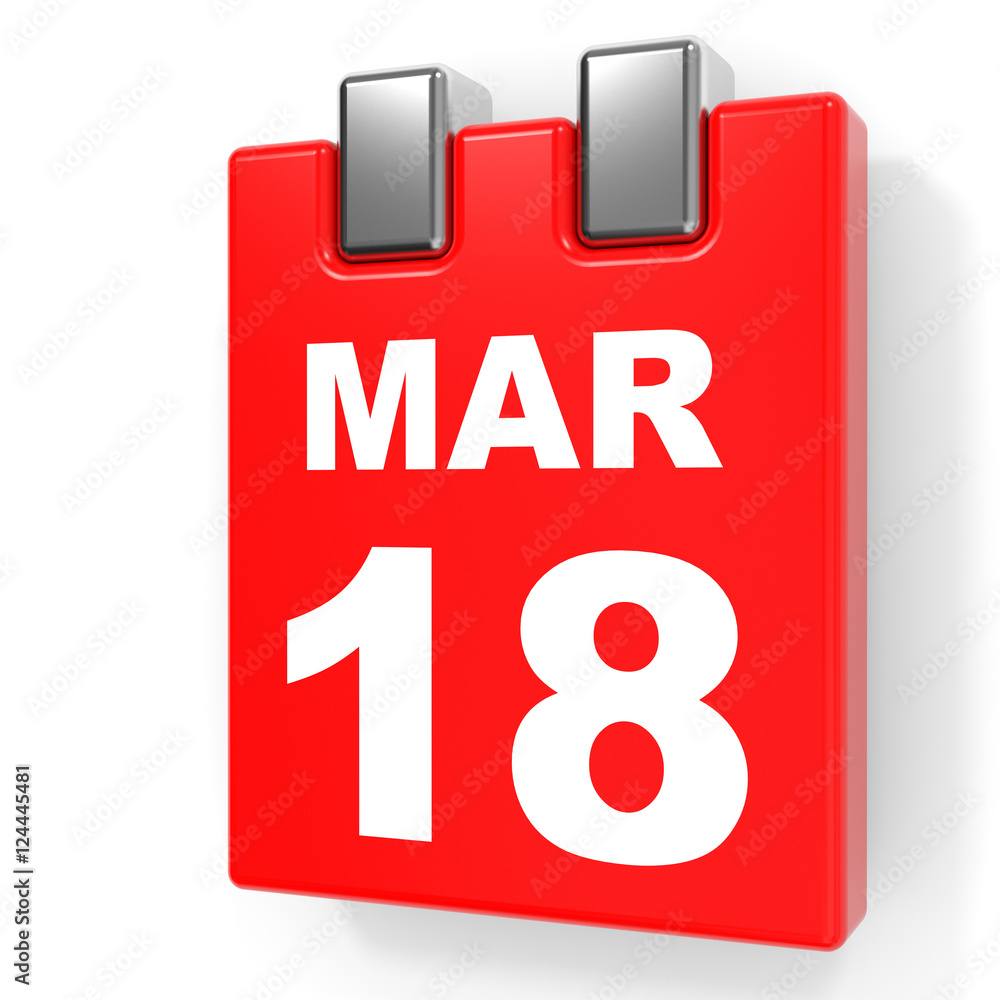 March 18. Calendar on white background. March 18. Calendar on white background.