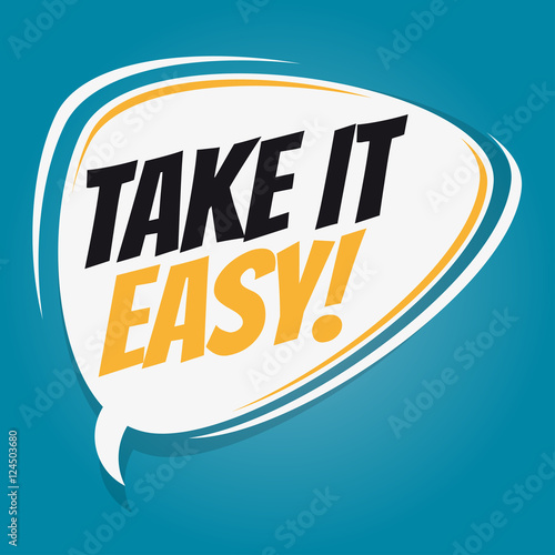 take it easy retro speech balloon
