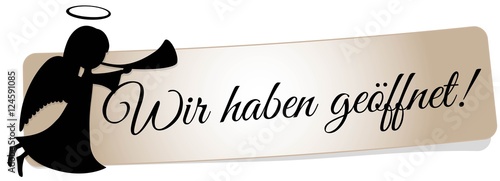 Wir haben geöffnet