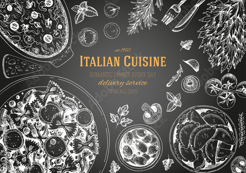 Italian cuisine top view chalkboard frame. Italian food menu design. Vintage hand drawn sketch vector illustration.