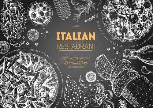Italian cuisine top view chalkboard frame. Italian food menu design. Vintage hand drawn sketch vector illustration.
