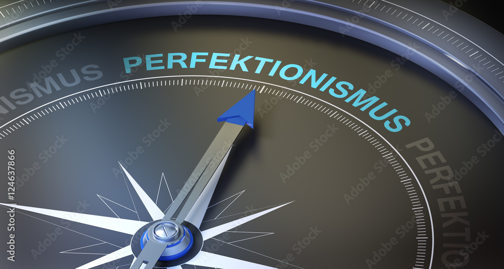 perfektionismus perfektionismus