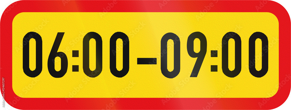 Temporary road sign used in the African country of Botswana - The primary sign applies during the specified hours