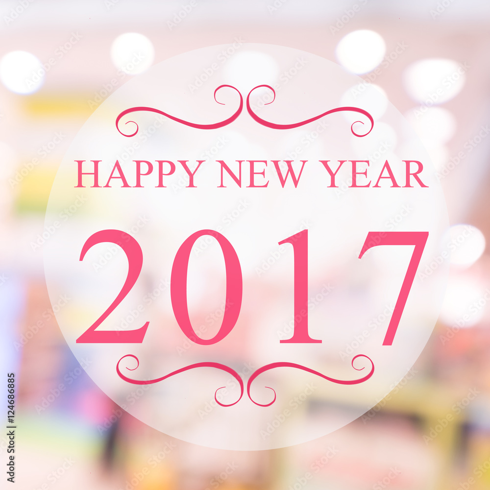 Happy New Year 2017 year on abstract blur festive bokeh backgrou Happy New Year 2017 year on abstract blur festive bokeh backgrou