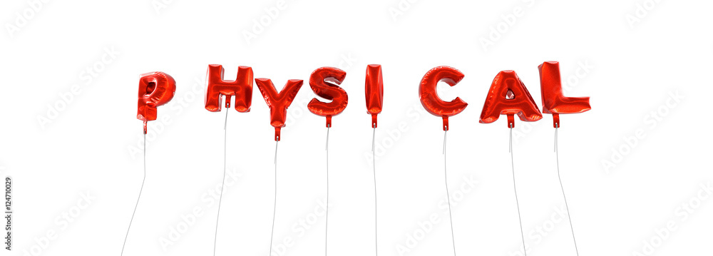 PHYSICAL - word made from red foil balloons - 3D rendered. Can be used for an online banner ad or a print postcard. PHYSICAL - word made from red foil balloons - 3D rendered. Can be used for an online banner ad or a print postcard.
