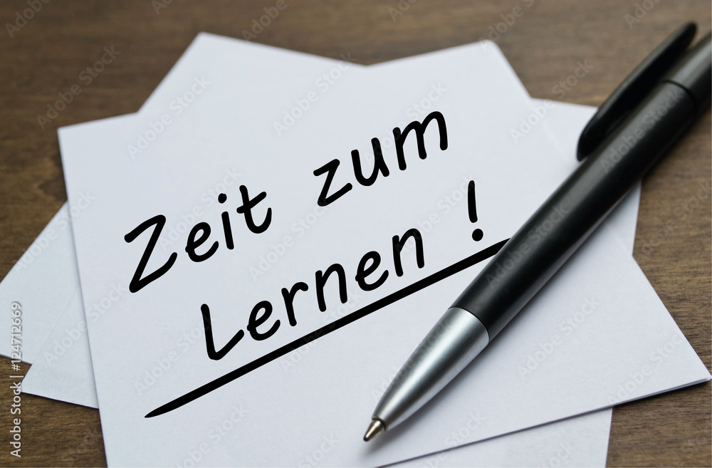 Zeit zum Lernen ! Zeit zum Lernen !