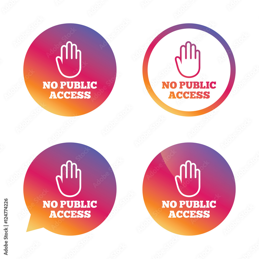 No public access sign icon. Caution stop symbol.