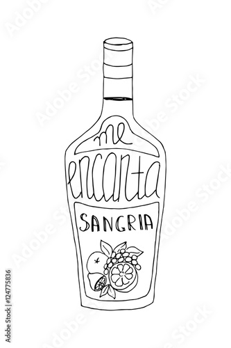 Vector illustration. Hand-drawn bottle with phrase on it I like sangria
