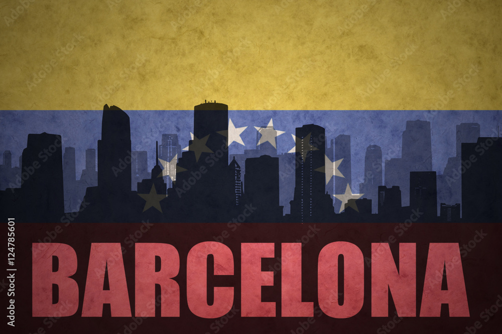 abstract silhouette of the city with text Barcelona at the vintage venezuelan flag