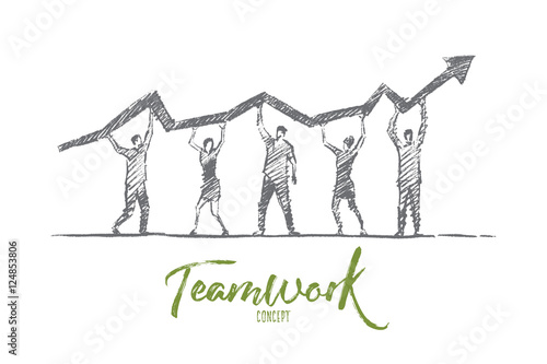 Vector hand drawn teamwork concept sketch. Team of five people standing and holding indicator of growth and development in common business on raised hands. Lettering Teamwork concept