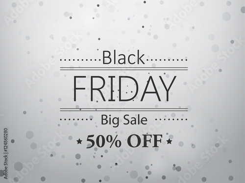 Vector illustration of soft white abstract background with black friday