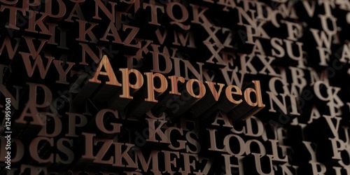 Approved - Wooden 3D rendered letters/message. Can be used for an online banner ad or a print postcard.