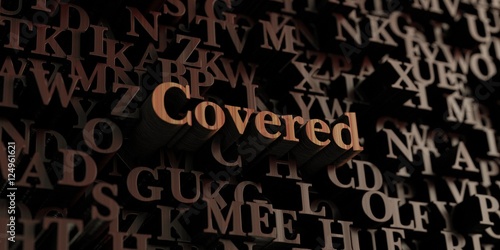 Covered - Wooden 3D rendered letters/message. Can be used for an online banner ad or a print postcard.
