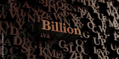 Billion - Wooden 3D rendered letters/message. Can be used for an online banner ad or a print postcard.